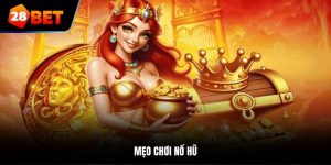Mẹo chơi nổ hũ